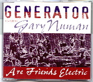 Generator & Gary Numan - Are Friends Electric
