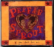 Prefab Sprout - If You Don't Love Me CD 1