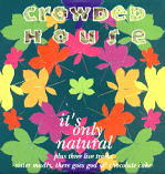 Crowded House - It's Only Natural CD2