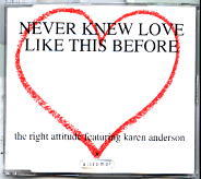 The Right Attitude - Never Knew Love Like This Before