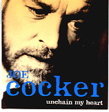 Joe Cocker - Unchain My Heart CD 1