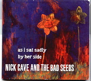 Nick Cave - As I Sat Sadly By Her Side