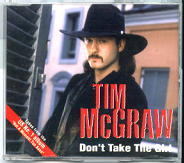 Tim McGraw - Don't Take The Girl