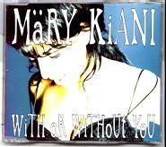 Mary Kiani - With Or Without You