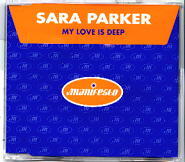 Sara Parker - My Love Is Deep