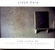 Lloyd Cole - Like Lovers Do 3 x CD Set