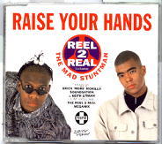 Reel To Real - Raise Your Hands
