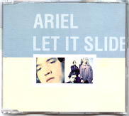 Ariel - Let It Slide