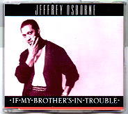 Jeffrey Osborne - If My Brothers In Trouble