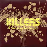 The Killers - All These Things That I've Done