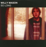 Willy Mason - So Long