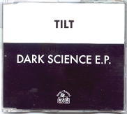 Tilt - Dark Science EP