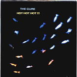 The Cure - Hot Hot Hot !!!