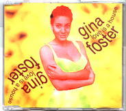 Gina Foster - Love Is A House