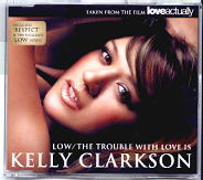 Kelly Clarkson - Low / The Trouble With Love Is