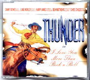 Thunder - I Love You More Than Rock n Roll CD2