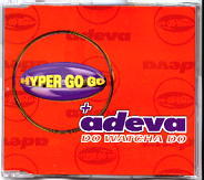 Hyper Go Go & Adeva - Do Watcha Do