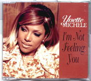 Yvette Michele - I'm Not Feeling You