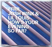 Josh Wink & Lil Louis - How's Your Evening So Far