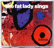 The Fat Lady Sings - Deborah