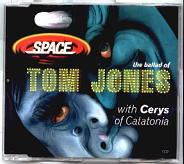 Space & Cerys - The Ballad Of Tom Jones CD2