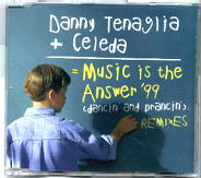 Danny Tenaglia - Music Is The Answer '99 Remixes
