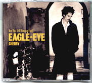 Eagle Eye Cherry - Are You Still Having Fun CD1