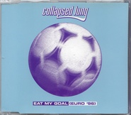 Collapsed Lung - Eat My Goal - Euro '96 Mix