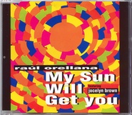 Raul Orellana - My Sun Will Get You