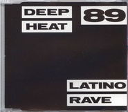 Latino Rave - Deep Heat '89 