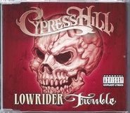 Cypress Hill - Lowrider/Trouble