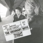 The Ordinary Boys - Maybe Someday