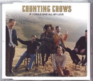 Counting Crows - If I Could Give All My Love CD1