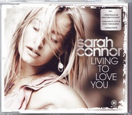 Sarah Connor - Living To Love You