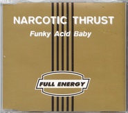 Narcotic Thrust - Funky Acid Baby