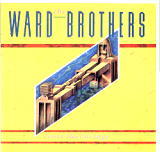 The Ward Brothers - Cross That Bridge