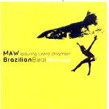 MAW Ft. Liliana Chachian - Brazilian Beat Remixes