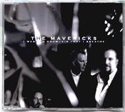 The Mavericks - I Want To Know / Air That I Breathe