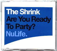 The Shrink - Are You Ready To Party
