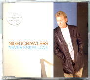 Nightcrawlers - Never Knew Love CD1