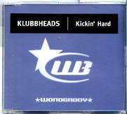 Klubbheads - Kickin' Hard