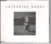 Catherine Wheel - Show Me Mary CD 1
