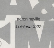 Aaron Neville - Louisiana 1927