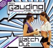 Alex Gaudino - Watch Out