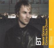BT - Never Gonna Come Back Down CD1