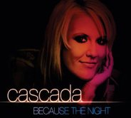 Cascada - Because The Night
