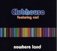 Club House - Nowhere Land