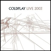 Coldplay - Live 2003 CD