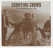 Counting Crows - If I Could Give All My Love CD2