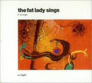 The Fat Lady Sings - Arclight 